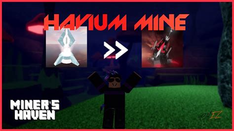 miners haven havium mine|Getting The Catalyst of Earth and Havium Mine in .